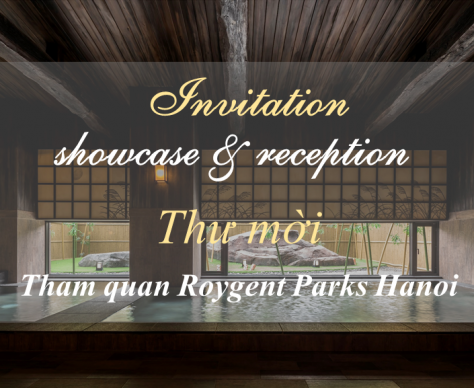 Thư mời tham quan và trải nghiệm dịch vụ tại Roygent Parks Hanoi